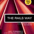 Cover Art for 9780321445612, The Rails Way by Obie Fernandez