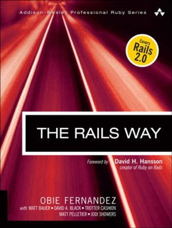 Cover Art for 9780321445612, The Rails Way by Obie Fernandez