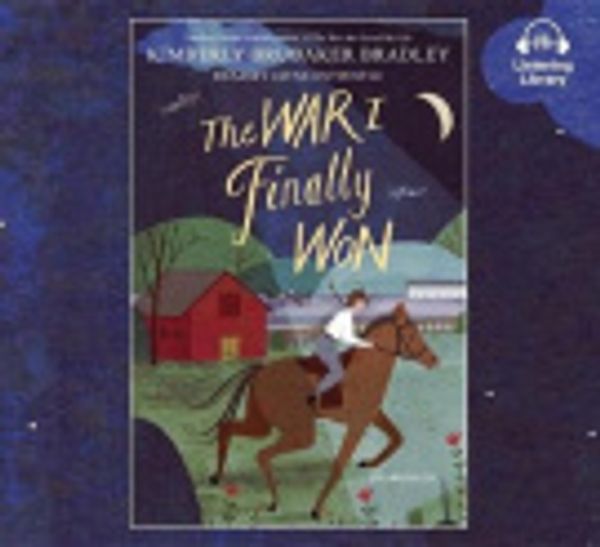 Cover Art for 9780525493631, The War I Finally Won by Kimberly Brubaker Bradley