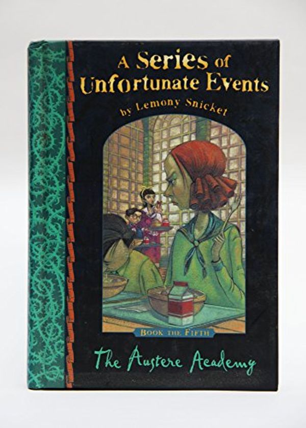 Cover Art for 9781405222884, The Austere Academy. Book the Fifth. A Series of Unfortunate Events No. 5 by Lemony Snicket