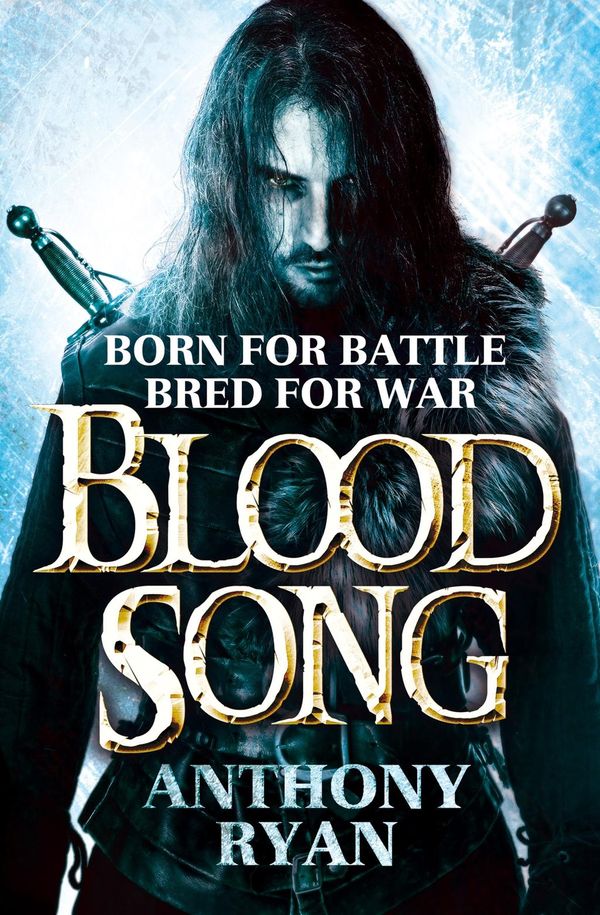 Cover Art for 9781405525961, Blood Song: Book 1 of Raven's Shadow by Anthony Ryan