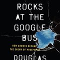 Cover Art for 9780399564369, Throwing Rocks at the Google Bus by Douglas Rushkoff
