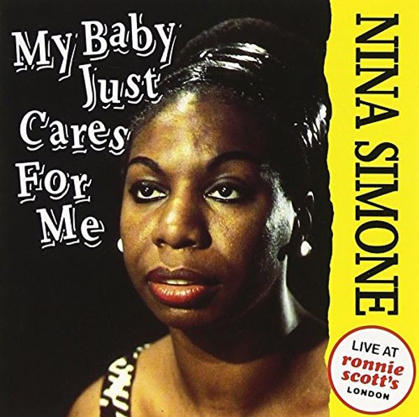 Cover Art for 0093652301021, My Baby Just Cares for Me (Live at Ronnie Scott's by 