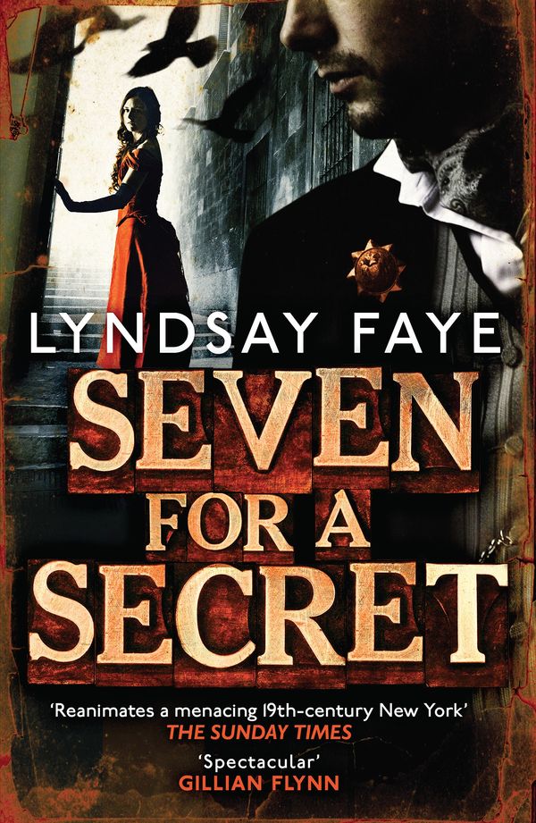 Cover Art for 9780755386802, Seven for a Secret by Lyndsay Faye