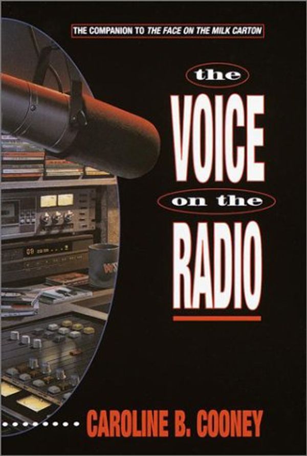 Cover Art for 9780385322133, The Voice on the Radio by Caroline B. Cooney