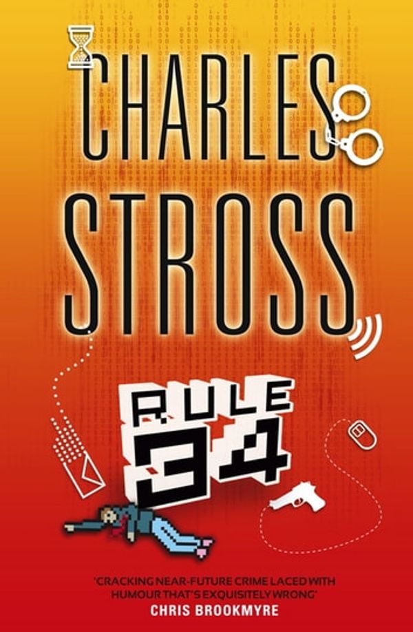 Cover Art for 9780748116355, Rule 34 by Charles Stross