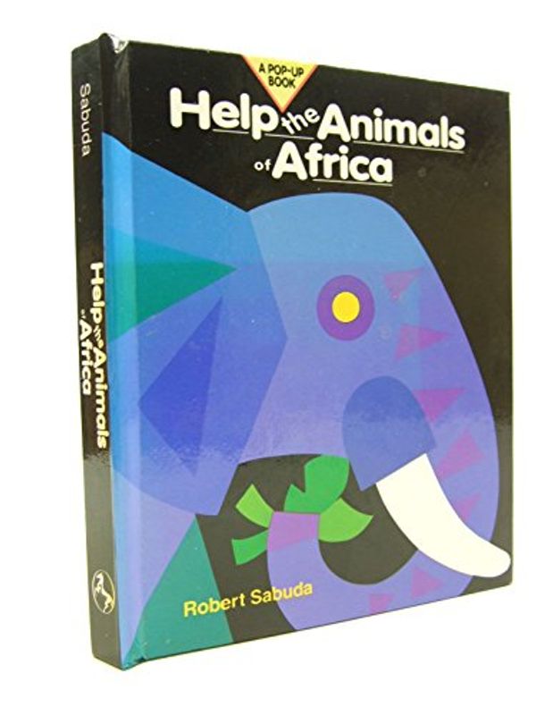 Cover Art for 9781857240580, Help the Animals of Africa (Help the Animals) by Robert Sabuda