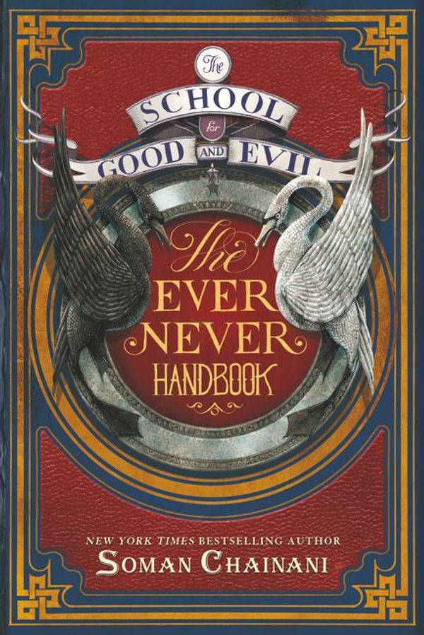 Cover Art for 9780062423078, The School for Good and Evil: The Ever Never Handbook by Soman Chainani