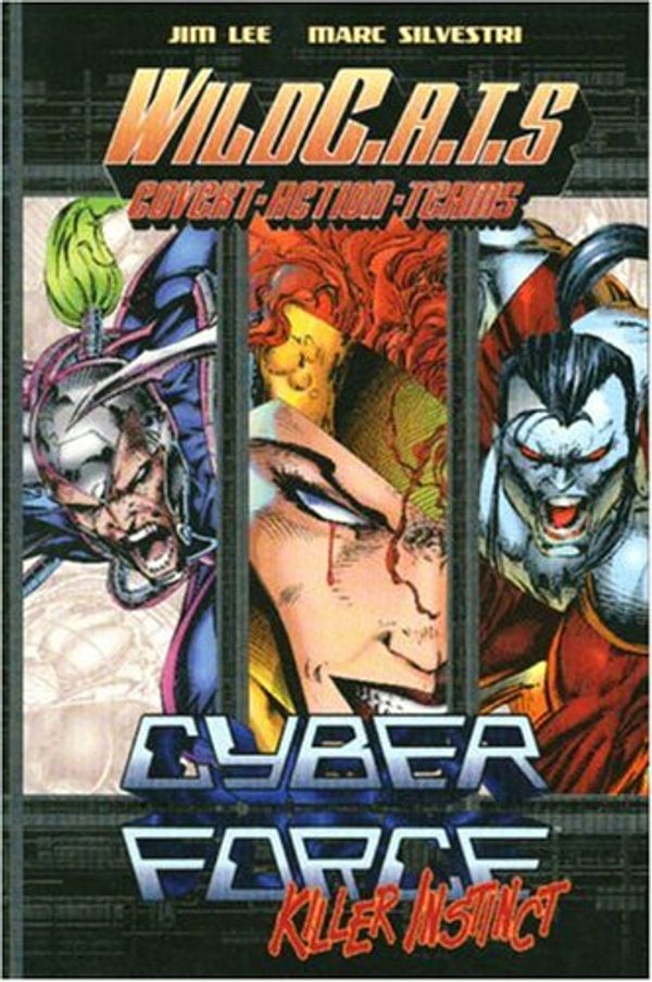 Cover Art for 9781401203221, Cyberforce Wildcats: Killer Instinct by Jim Lee, Marc Silvestri, Brandon Choi, Eric Silvestri