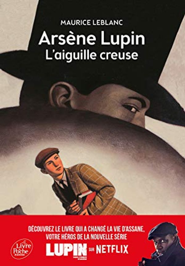 Cover Art for 9782012202429, Arsène Lupin : L'aiguille creuse by Maurice Leblanc