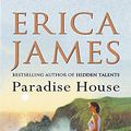 Cover Art for 9780752856360, Paradise House by Erica James