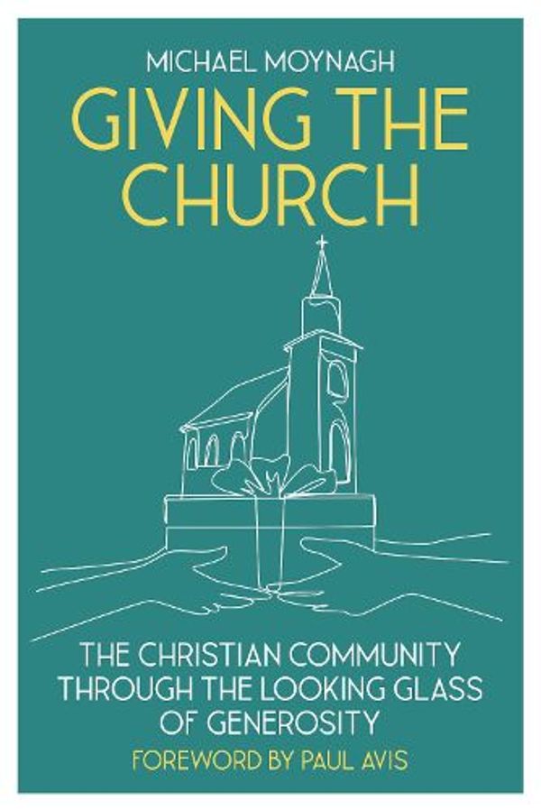 Cover Art for 9780334066125, Giving the Church: The Christian Community Through the Looking Glass of Generosity by Michael Moynagh