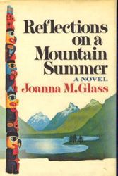 Cover Art for 9780394489193, Reflections on a mountain summer by Joanna M Glass