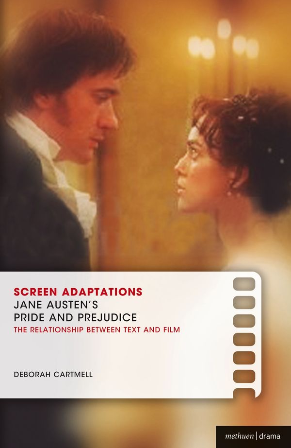 Cover Art for 9781408105931, Screen Adaptations: Jane Austen's Pride and Prejudice by Deborah Cartmell