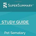 Cover Art for 9781089197225, Study Guide: Pet Sematary by Stephen King (SuperSummary) by SuperSummary