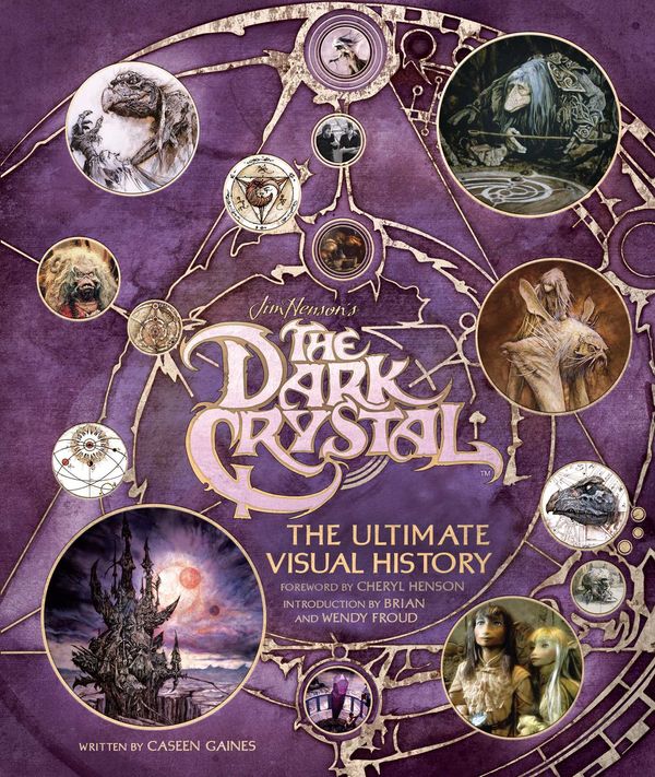 Cover Art for 9781608878116, Dark Crystal: The Ultimate Visual History by Caseen Gaines