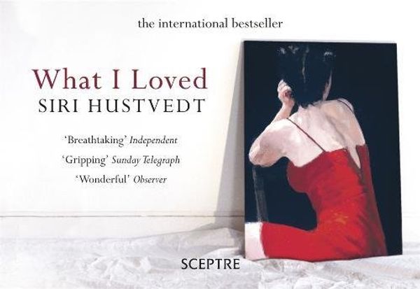 Cover Art for 9781444730470, What I Loved by Siri Hustvedt