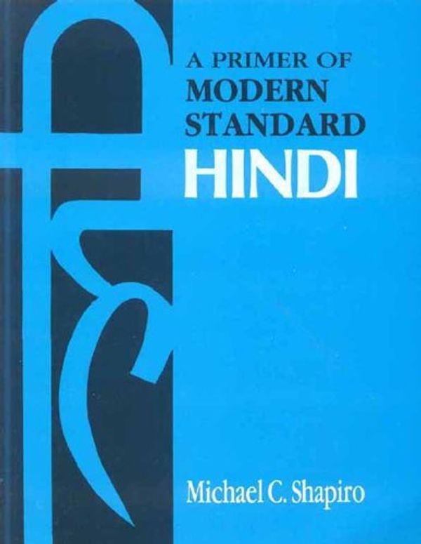 Cover Art for 9788120805088, Primer of Modern Standard Hindi by Michael C. Shapiro