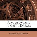 Cover Art for 9781173064075, A Midsummer Night's Dream by William Shakespeare