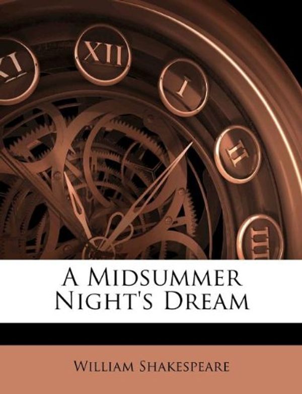 Cover Art for 9781173064075, A Midsummer Night's Dream by William Shakespeare