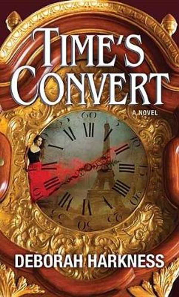 Cover Art for 9781643580791, Time's Convert (Platinum Mystery) by Deborah Harkness