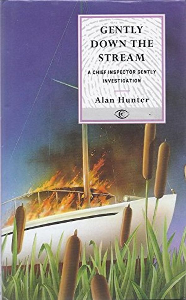 Cover Art for 9780094759206, Gently Down the Stream (Constable crime) by Mr. Alan Hunter