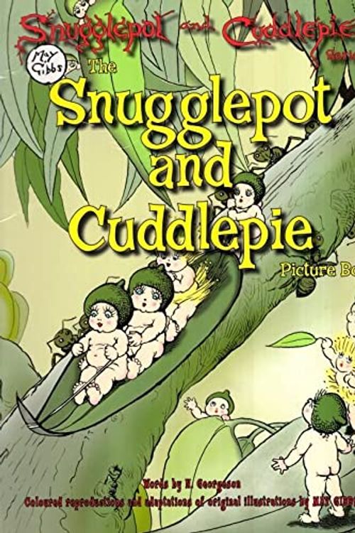 Cover Art for 9781876411800, The Snugglepot and Cuddlepie Picture Book by May Gibbs