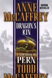 Cover Art for B01B994HAE, Dragon's Kin: A New Novel of Pern by Anne McCaffrey (December 28,2004) by Anne McCaffrey;Todd J. McCaffrey