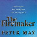 Cover Art for 9780340738351, The Firemaker by Peter May