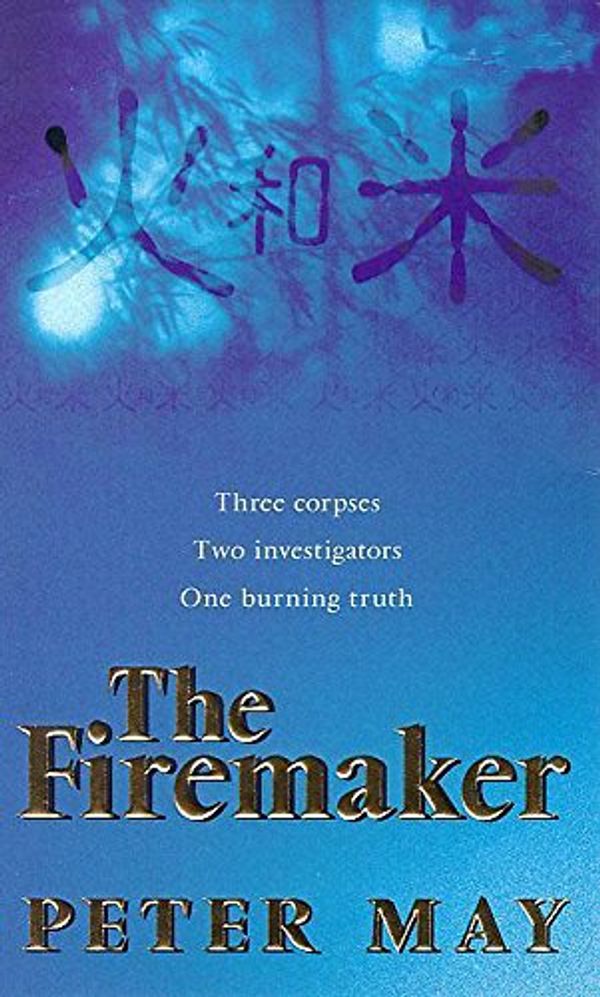 Cover Art for 9780340738351, The Firemaker by Peter May