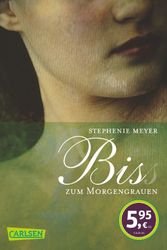 Cover Art for 9783551311023, Bis (Biss) zum Morgengrauen by Stephenie Meyer