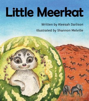 Cover Art for 9781921632846, Little Meerkat by Aleesah Darlison