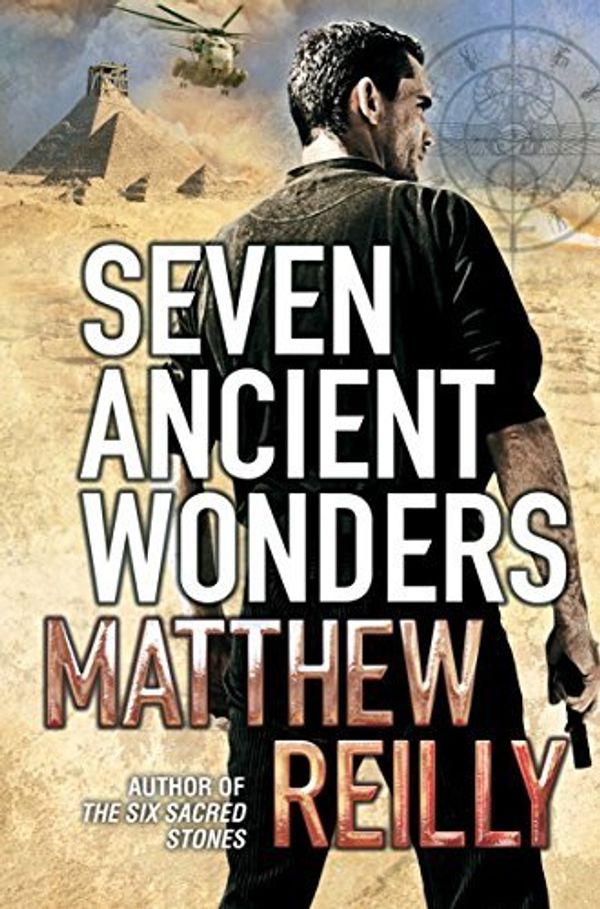 Cover Art for B0168S4K62, Seven Ancient Wonders (Jack West Junior 1) by Reilly, Matthew (December 3, 2010) Paperback by Matthew Reilly