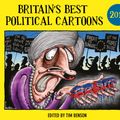 Cover Art for 9781786331977, Britain’s Best Political Cartoons 2019 by Tim Benson