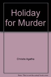 Cover Art for 9785550934937, Holiday for Murder by Agatha Chrisite