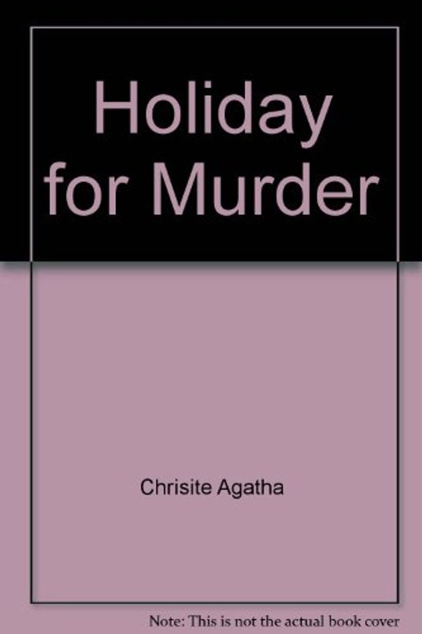 Cover Art for 9785550934937, Holiday for Murder by Agatha Chrisite