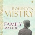 Cover Art for 9780571248575, Family Matters by Rohinton Mistry