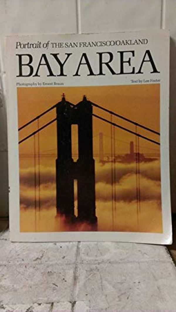 Cover Art for 9780912856698, Portrait of the San Francisco/Oakland Bay Area by Ernest Braun