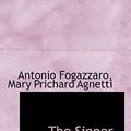 Cover Art for 9781117102344, The Sinner (Paperback) by Mary Prichard Agnetti, Antonio Fogazzaro