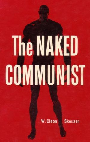 Cover Art for 9781258003364, The Naked Communist by W Cleon Skousen