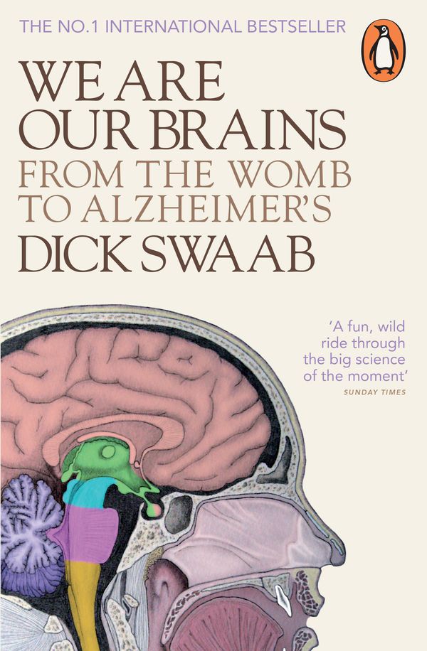 Cover Art for 9780241003732, We Are Our Brains by Dick Swaab