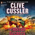 Cover Art for 9781611762006, The Mayan Secrets by Clive Cussler