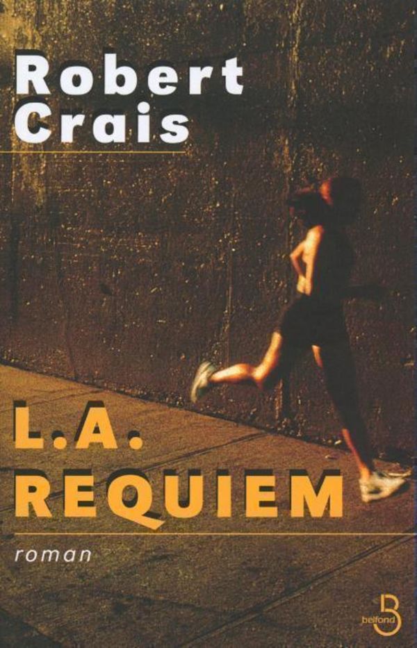 Cover Art for 9782714456151, L.A. Requiem by Hubert TÉZENAS, Robert CRAIS