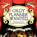 Cover Art for 9781847243737, Orgy Planner Wanted by Vickie Leon