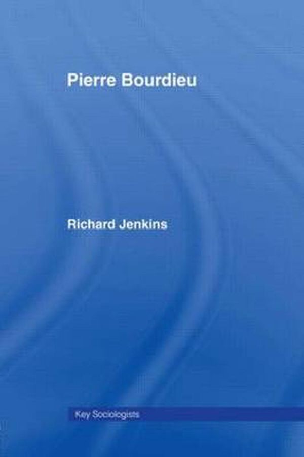 Cover Art for 9780415285261, Pierre Bourdieu by Richard Jenkins