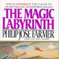 Cover Art for 9780425086216, Magic Labyrinth by Philip José Farmer