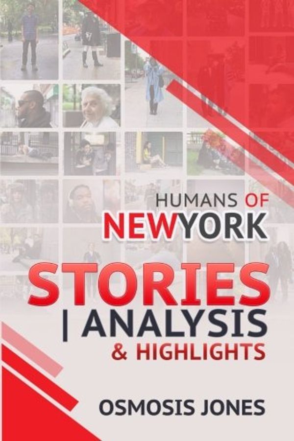 Cover Art for 9781541132726, Humans of New York: Stories Analysis & Highlights by Osmosis Jones