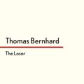 Cover Art for 9780571289219, The Loser by Thomas Bernhard