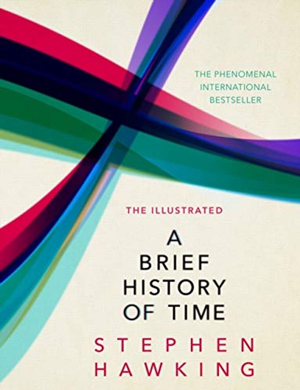 Cover Art for B01FMVSBQQ, Stephen W. Hawking: The Illustrated a Brief History of Time : Updated and Expanded Edition (Hardcover - Revised Ed.); 1996 Edition by Stephen Hawking