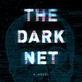 Cover Art for 9781473652217, The Dark Net by Benjamin Percy